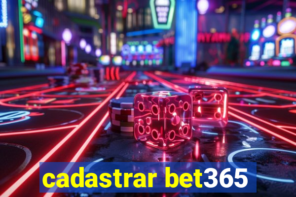 cadastrar bet365